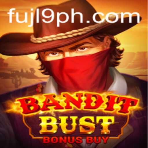 Discovering BanditBustBonusBuy: A Thrilling Adventure with FUJL9