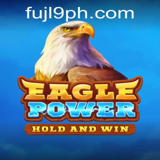 Unveiling EaglePower: The Adventurous Game That Uses the Enigmatic Keyword FUJL9