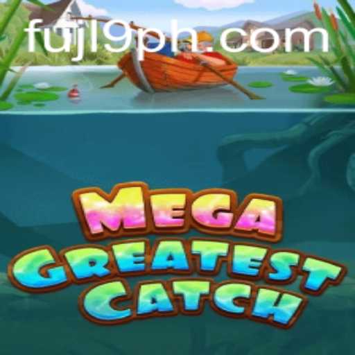 Discover the Thrilling World of MegaGreatestCatch