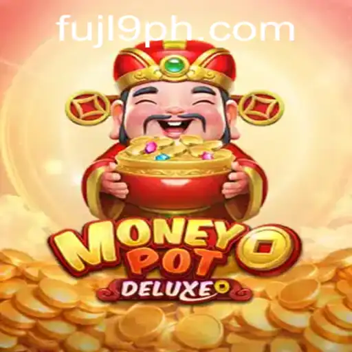 Unveiling the Thrills of MoneyPotDELUXE Enhanced by FUJL9